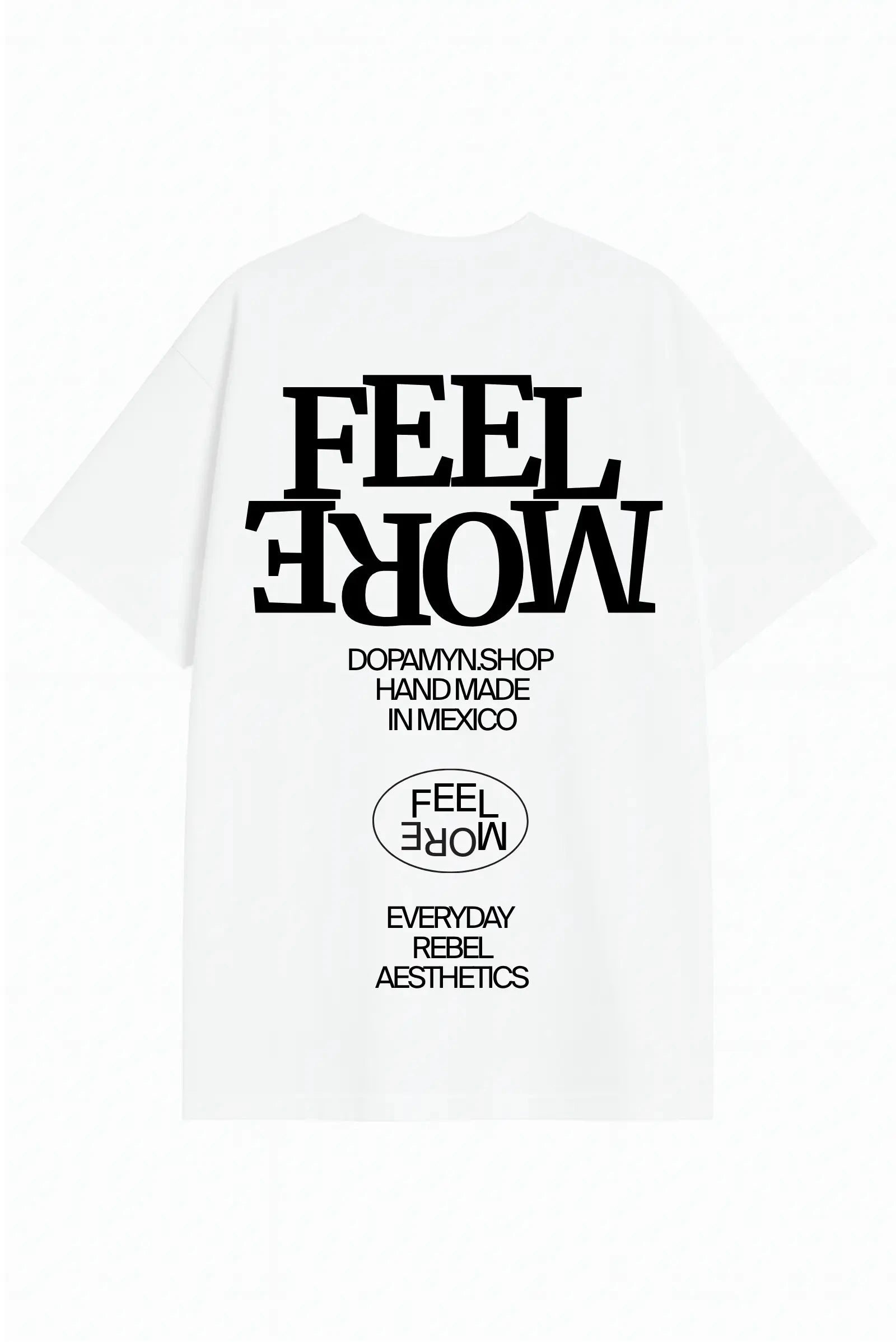 Feel More Oversized Tee DOPAMYN